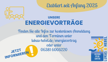 Energievortrag-Informationen zu Ihrer neuen Heizung